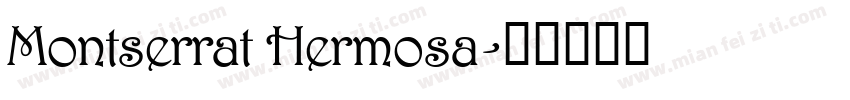 Montserrat Hermosa字体转换